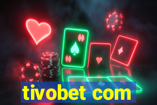 tivobet com